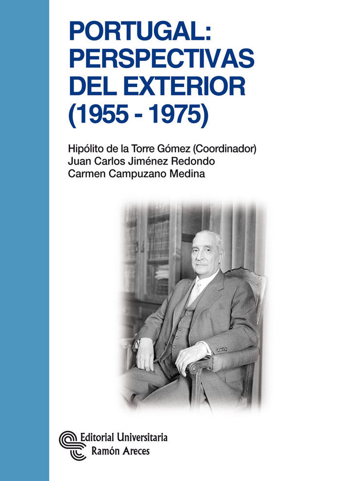 Portugal: perspectivas desde el exterior (1955-1975), de Torre Gómez | portada del libro