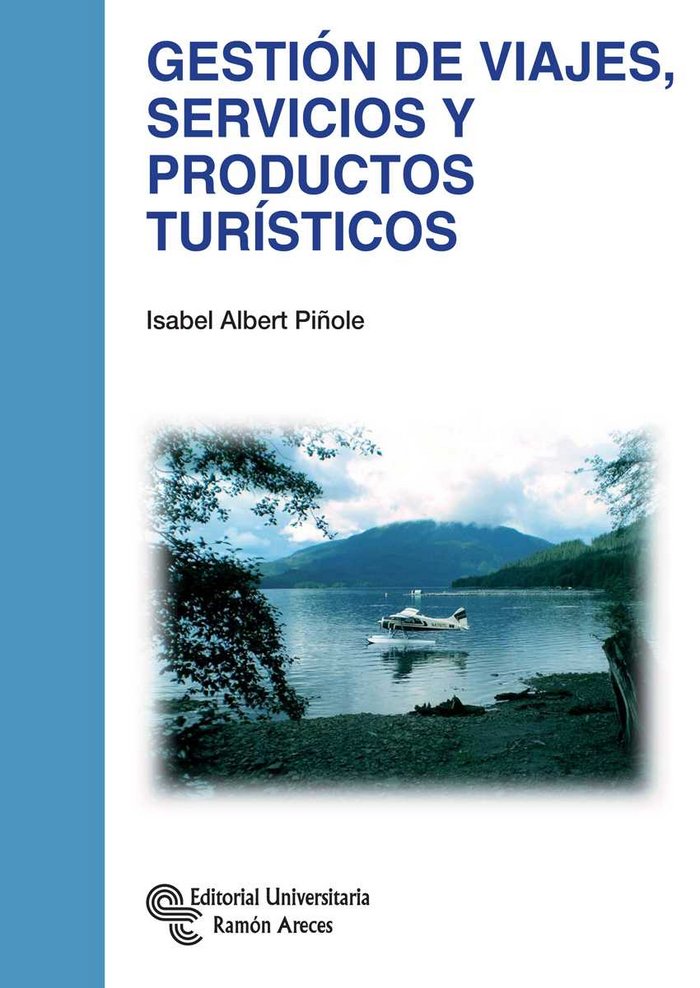 Gestión de viajes, servicios y productos turísticos, de Albert Piñole | portada del libro