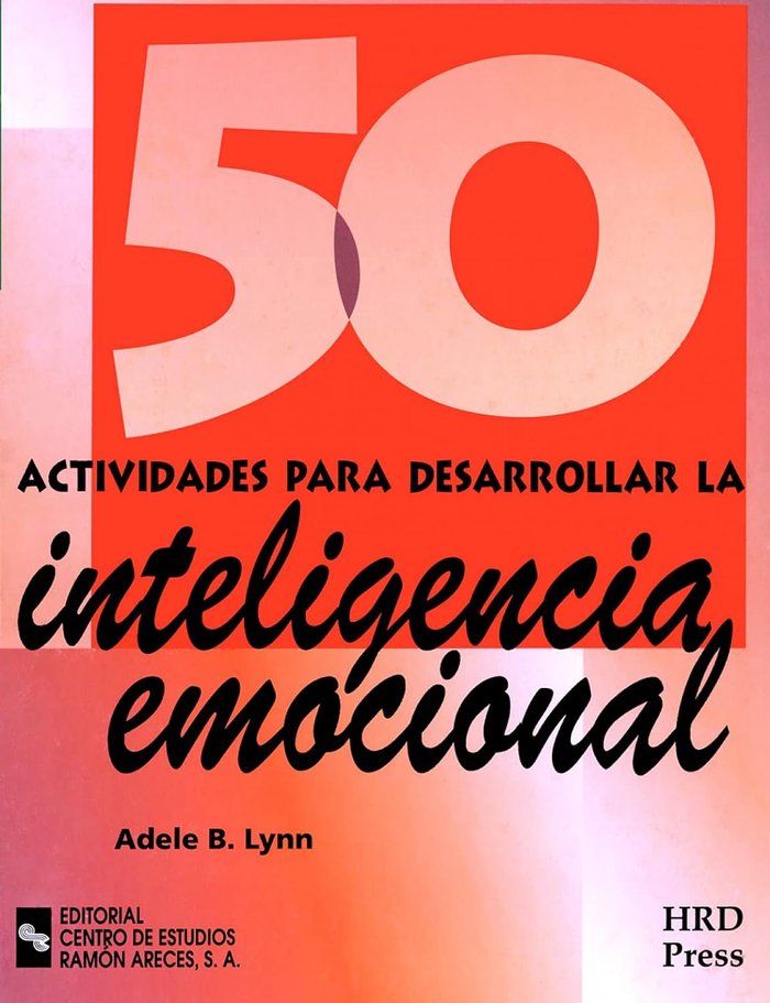 50 Actividades para desarrollar la inteligencia emocional, de Lynn, Adele B. | portada del libro