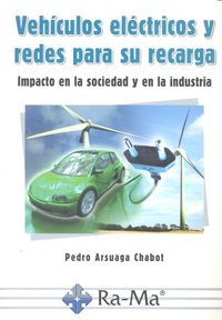 Vehículos Eléctricos y Redes para su Recarga, de Arsuaga Chabot, Pedro | portada del libro
