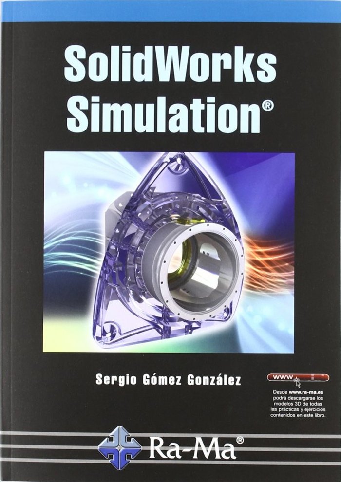 SolidWorks Simulation, de Gomez Gonzalez, Sergio | portada del libro