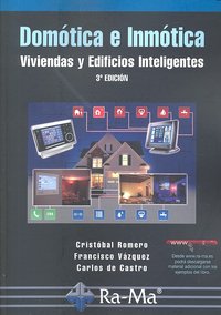 Domótica e inmótica. Viviendas y Edificios Inteligentes. 3ª Edición, de Romero Morales, Cristóbal | portada del libro