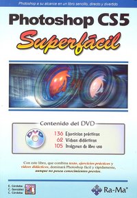 Photoshop CS5. Superfácil, de Cordoba Moreno, Enrique | portada del libro