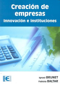 Creación de empresas. Innovación e instituciones, de Brunet Icart, Ignasi | portada del libro