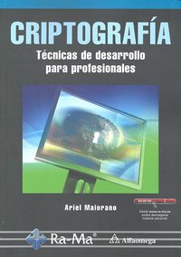 Criptografía. Técnicas de desarrollo para profesionales, de Alfaomega Grupo Editor | portada del libro