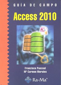 Guía de Campo de Access 2010, de Pascual Gonzalez, Francisco | portada del libro