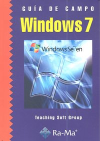 Guía de campo de Microsoft Windows 7, de , Teaching Soft Group | portada del libro