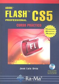 Flash CS5. Curso práctico, de Orós Escusol, David | portada del libro