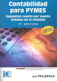 Contabilidad para PYMES. Supuestos cuenta por cuenta basados en la realidad. 3ª edición, de Pallerola Comamala, Joan | portad