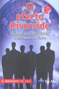 El Efecto Riverside. Cuando los consultores dominaban la tierra, de Fernández Montoli, Ignacio | portada del libro