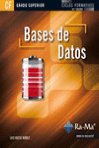 Bases de Datos (GRADO SUPERIOR), de Hueso Ibáñez Galindo, Luis | portada del libro