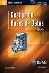Gestión de bases de datos. 2ª Edición (GRADO SUPERIOR), de Hueso Ibáñez Galindo, Luis | portada del libro