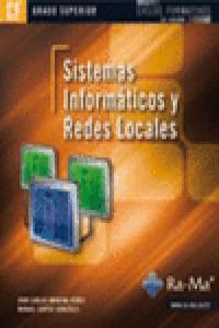 Sistemas informáticos y redes locales (GRADO SUPERIOR), de Moreno Pérez, Juan Carlos | portada del libro