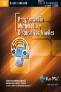 Programación multimedia y dispositivos móviles (GRADO SUPERIOR), de Paredes Velasco, Maximiliano | portada del libro