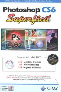 Photoshop CS6. Superfácil, de Córdoba Moreno, Enrique | portada del libro
