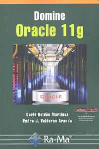 Domine Oracle 11g, de Roldán Martínez, David | portada del libro