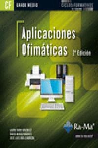 Aplicaciones Ofimáticas. 2ª Edición (GRADO MEDIO), de Raya Cabrera, José Luis | portada del libro