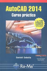 AutoCAD 2014. Curso práctico, de Cebolla Cebolla, Castell | portada del libro