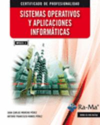 Sistemas Operativos y Aplicaciones Informáticas (MF0223_3), de Moreno Perez, Juan Carlos | portada del libro