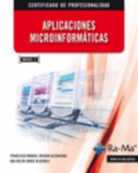 Aplicaciones Microinformáticas (MF0222_2), de Rosado Alcántara, Francisco Manuel | portada del libro