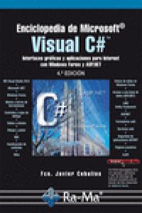 Enciclopedia de Microsoft Visual C . Interfaces gráficas y aplicaciones para Internet con Windows Fo, de Ceballos Sierra, Fco