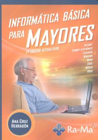 Informática Básica para Mayores 2ª Edición, de Cruz Herradón, Ana M. | portada del libro