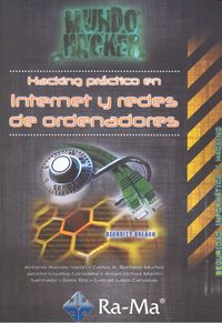 Hacking práctico en Internet y redes de ordenadores, de Ramos Varón, Antonio Ángel | portada del libro