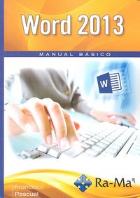 Word 2013. Manual Básico, de Pascual González, Francisco | portada del libro