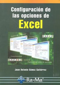 Configuración de las opciones de Excel, de Gomez Gutierrez, Juan Antonio | portada del libro