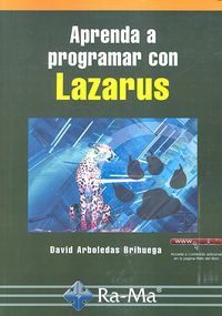 Aprenda a programar con Lazarus, de Arboledas Brihuega, David | portada del libro