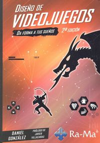 Diseño de videojuegos. 2ª edición., de González Jiménez, Daniel | portada del libro
