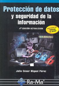 Protección de datos y seguridad de la información, de Miguel Pérez, Julio César | portada del libro