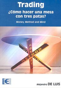 Trading ¿cómo hacer una mesa con tres patas?, de De Luis García, Alejandro | portada del libro
