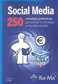 Social media. 250 consejos prácticos para diseñar tu estrategia en las redes sociales, de Puig Valls, Víctor | portada del li