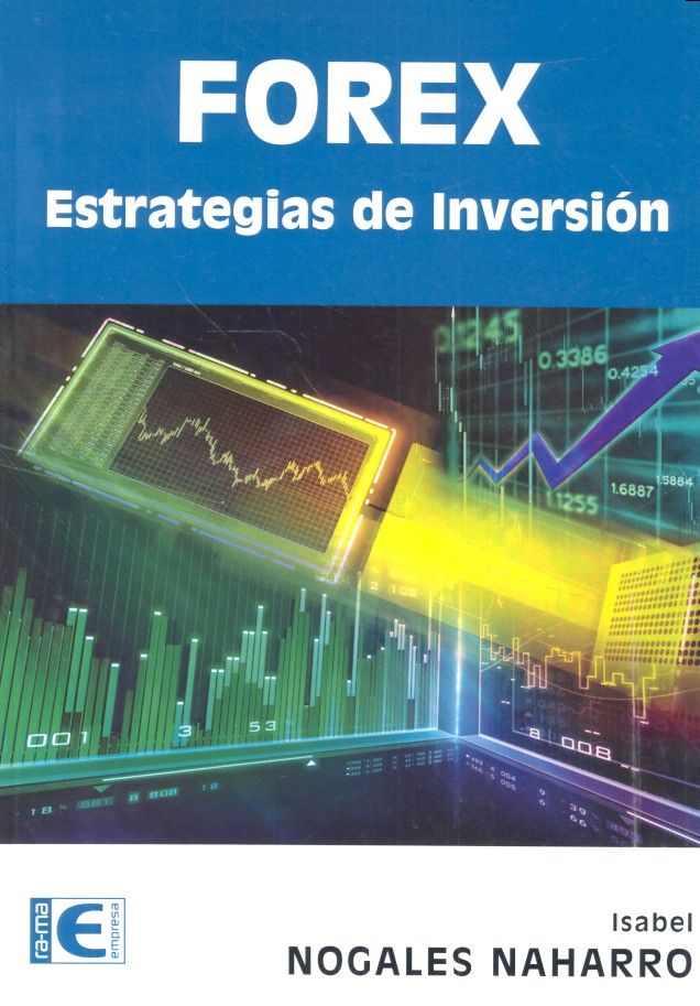 Forex. Estrategias de inversión, de Nogales Naharro, Isabel | portada del libro