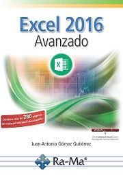 Excel 2016 avanzado, de Gómez Gutiérrez, Juan Antonio | portada del libro