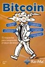 Bitcoin, ¿Qué? ¿Cómo? ¿Cúando? ¿Dónde? ¿Por qué?, de Tolj, Javier | portada del libro