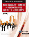 Marco organizativo y normativo de las Administraciones Públicas y de la Unión Europea (UF0522), de Pérez Montero, Mª Eugenia 