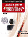 Aplicación de conceptos básicos de la teoría de género y del lenguaje no sexista (UF2683), de González Bartolomé, Marta | por