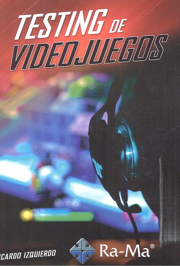 Testing de Videojuegos, de Izquierdo Díaz, Ricardo | portada del libro