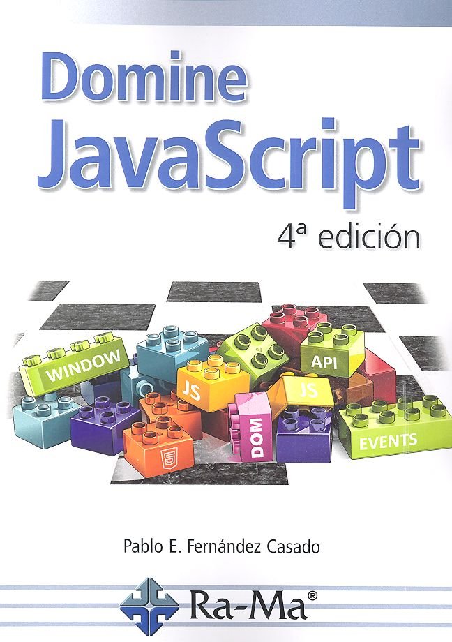 Domine JavaScript 4ª Edición, de Fernández Casado, Pablo E. | portada del libro