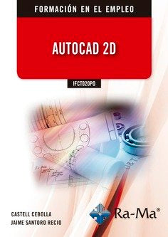 IFCT020PO Autocad 2D, de Cebolla Cebolla, Castell | portada del libro