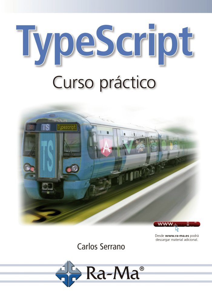 TypeScript, Curso Práctico, de Serrano Sánchez, Carlos | portada del libro