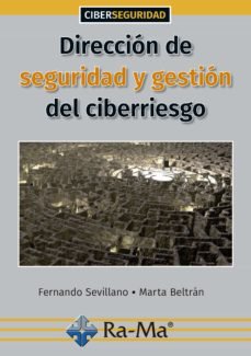 Dirección de seguridad y gestión del ciberriesgo, de Sevillano Jaén, Fernando | portada del libro
