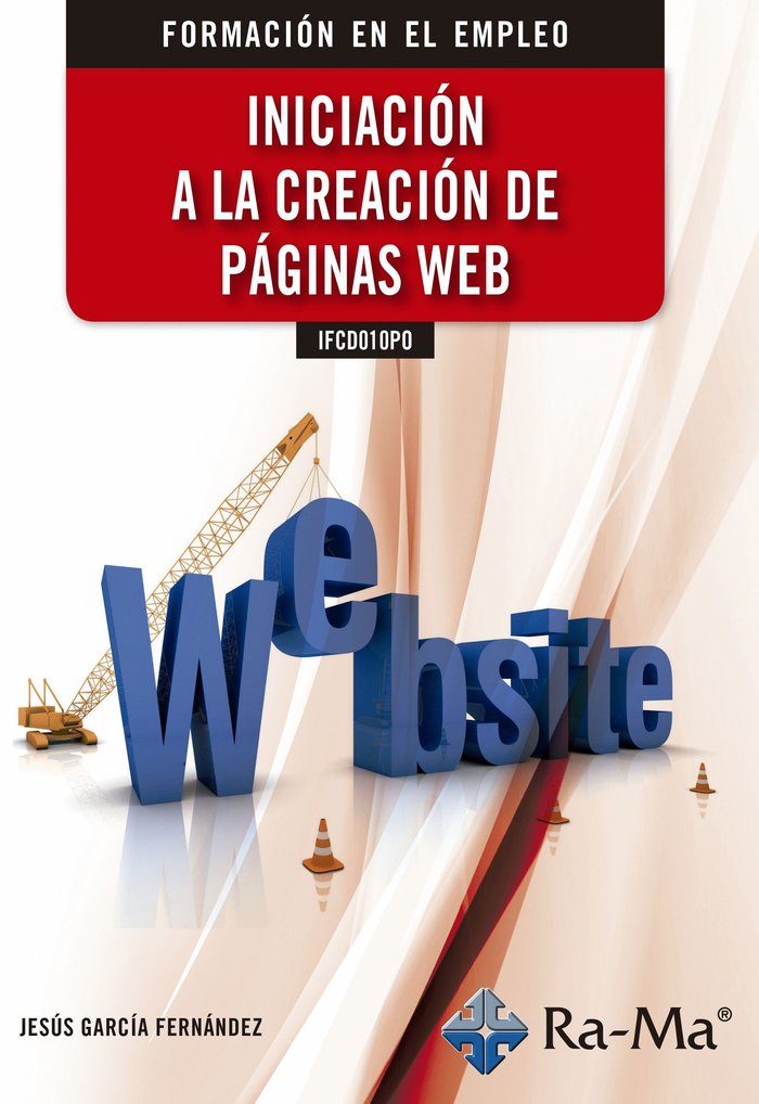 IFCD010PO Iniciación a la creación de páginas web, de García Fernández, Jesús | portada del libro