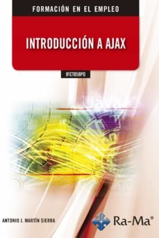 IFCT058PO Introdución a AJAX, de Martín Sierra, Antonio J. | portada del libro