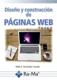 Diseño y construcción de páginas web, de Fernández Casado, Pablo Enrique | portada del libro