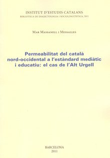 PERMEABILITAT DEL CATALA NORD-OCCIDENTAL A L'ESTANDARD MEDIATIC I EDUCATIU, de MASSANELL MESSALLES, MAR | portada del libro