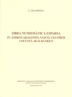 OBRA NUMISMATICA ESPARSA VOL 4, de VILLARONGA, LEANDRE | portada del libro