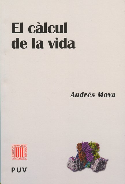 EL CALCUL DE LA VIDA, de MOYA, ANDRES | portada del libro